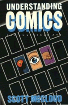 'Understandig comics' van Scott McCloud: een strip die uitlegt hoe strips werken.